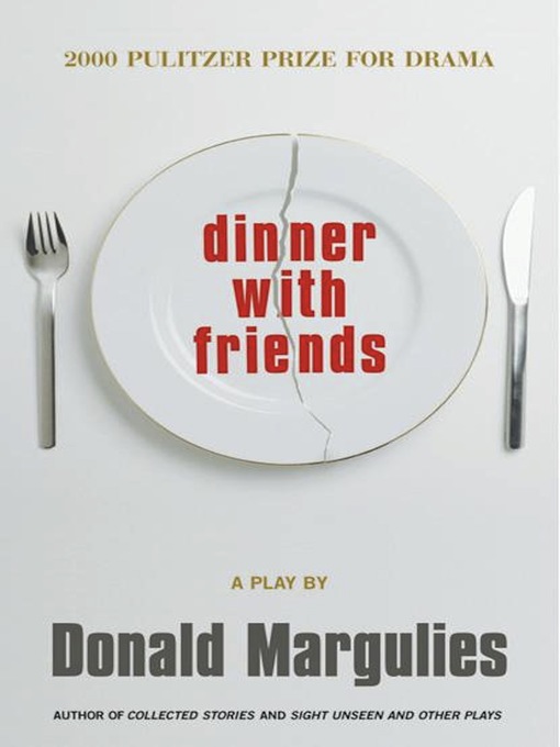 Title details for Dinner with Friends (TCG Edition) by Donald Margulies - Available